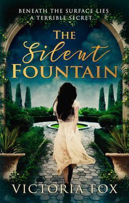 Book cover number 1 for The Silent Fountain written by Victoria Fox published by Harper Collins Publishers