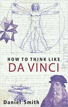 Book cover number 1 for How To Think Like Da Vinci written by Daniel Smith published by Manjul Publishing House