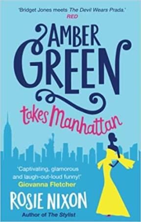 Book cover number 1 for Amber Green Takes Manhattan written by Rosie Nixon published by Harper Collins Publishers