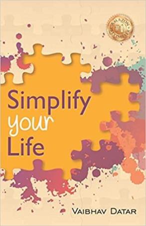 Book cover number 1 for Simplify Your Life - Powerful Insight Into Life written by Vaibhav Datar published by StoryMirror Infotech Pvt. Ltd.