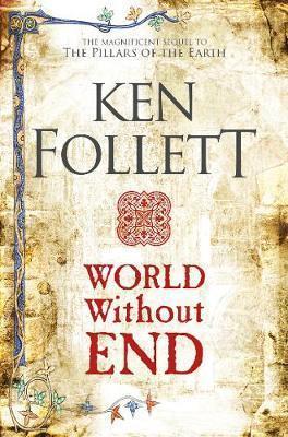 Book cover number 1 for World Without End written by Ken Follett published by Pan Macmillan