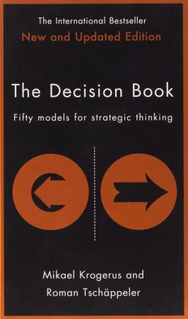 Book cover number 1 for The Decision Book : Fifty Models For Strategic Thinking written by Mikael Krogerus published by Profile Books