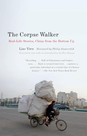 Book cover number 1 for The Corpse Walker : Real Life Stories - China From The Bottom Up written by Liao Yiwu published by Anchor Books