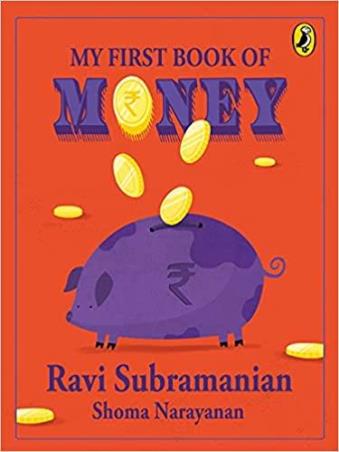 Book cover number 1 for My First Book Of Money written by Ravi Subramanian published by Puffin
