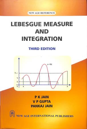 Book cover number 1 for Lebesgue Measure And Integration written by P. K. Jain, V. P. Gupta published by New Age International (P) Limited, Publishers
