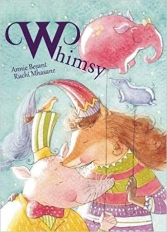Book cover number 1 for Whimsy written by Annie Besant published by Karadi
