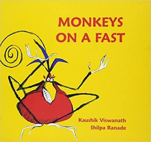 Book cover number 1 for Monkeys On A Fast written by Kaushik Viswanath published by Karadi