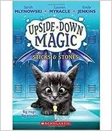 Book cover number 1 for Upside-Down Magic written by Sarah Mlynowski published by Scholastic