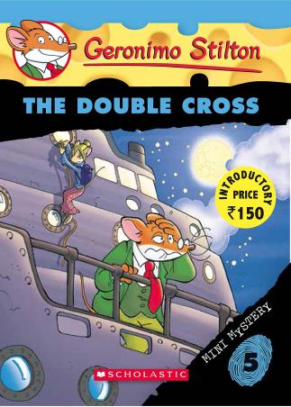 Book cover number 1 for GS Mini Mystery 5 : The Double Cross written by Geronimo Stilton published by Scholastic