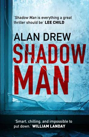 Book cover number 1 for Shadow Man written by Alan Drew published by Corvus