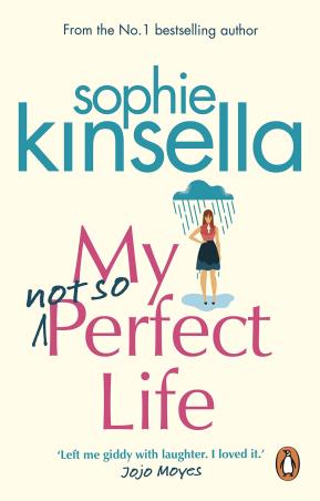 Book cover number 1 for My Not So Perfect Life written by Sophie Kinsella published by Random House