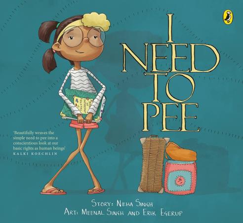 Book cover number 1 for I Need To Pee written by Neha Singh published by Puffin