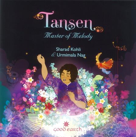 Book cover number 1 for Tansen : Master Of Melody written by Sharad Kohli, Urmimala Nag published by Eicher Goodearth