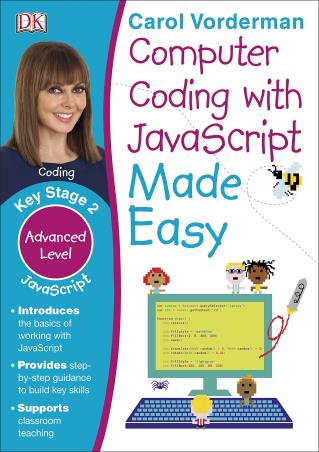 Book cover number 1 for Computer Coding With JavaScript Made Easy written by Carol Vorderman published by DK