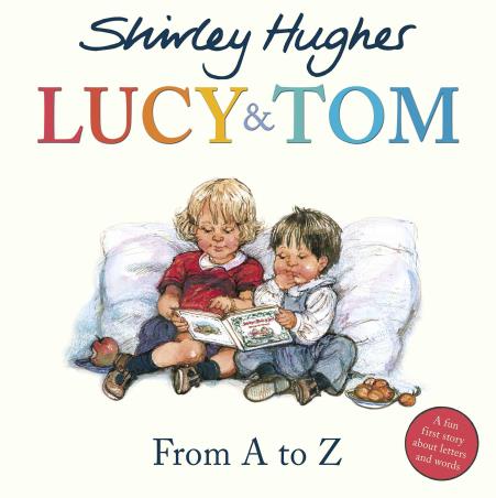 Book cover number 1 for Lucy & Tom: From A to Z written by Shirley Hughes published by Red Fox