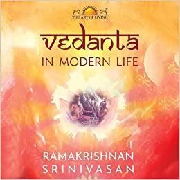 Book cover number 1 for Vedanta In Modern Life written by Ramakrishnan Srinivasan published by Sri Sri Publications Trust