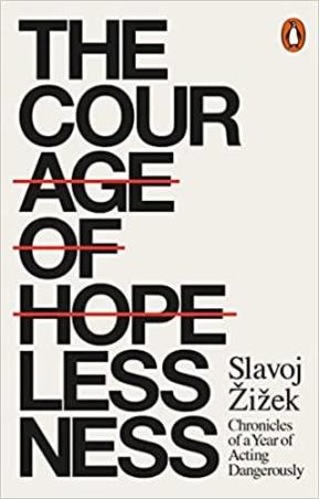 Book cover number 1 for The Courage Of Hopelessness written by Slavoj Zizek published by Penguin Books