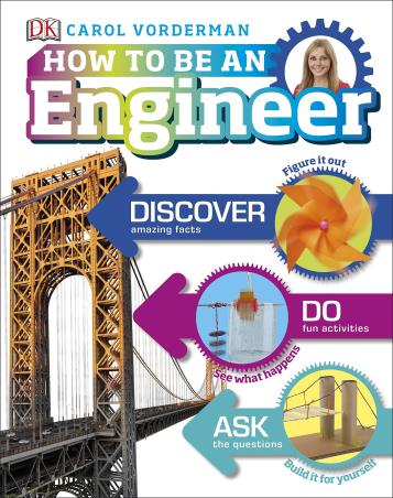 Book cover number 1 for How To Be An Engineer written by Carol Vorderman published by DK