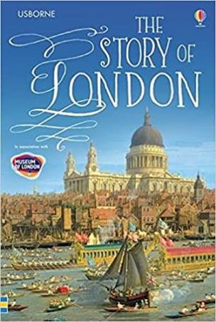 Book cover number 1 for The Story Of London written by Rob Lloyd Jones published by Usborne