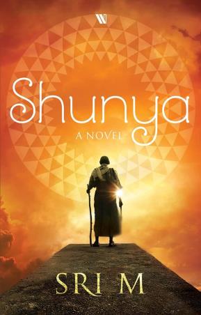 Book cover number 1 for Shunya : A Novel written by Sri M published by Westland