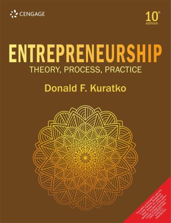 Book cover number 1 for Entrepreneurship : Theory, Process, And Practice written by Donald F. Kuratko published by Cengage Learning India Private Limited