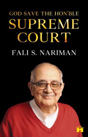 Book cover number 1 for God Save The Hon'ble Supreme Court written by Fali S. Nariman published by Hay House