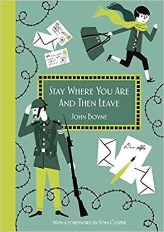 Book cover number 1 for Stay Where You Are And Then Leave written by John Boyne published by Walker Books