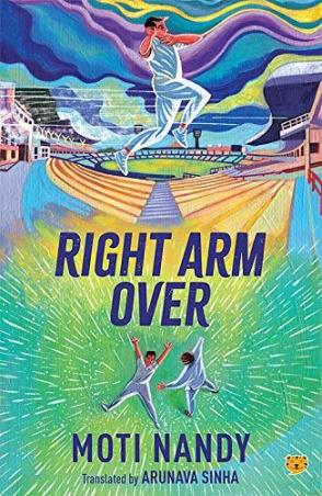 Book cover number 1 for Right Arm Over written by Moti Nandi published by Speaking Tiger Publishing Private Limited