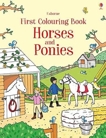 Book cover number 1 for First Colouring Book Horses And Ponies written by Jessica Greenwell published by Usborne
