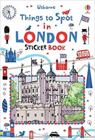 Book cover number 1 for Things To Spot In London Sticker Book written by Rob Lloyd Jones published by Usborne