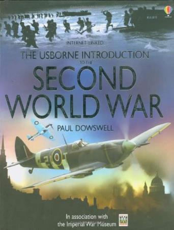 Book cover number 1 for Second World War written by Paul Dowswell published by Usborne