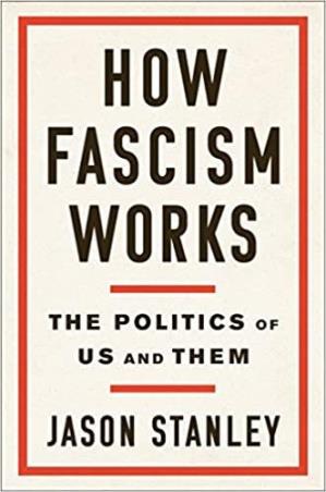 Book cover number 1 for How Fascism Works : The Politics Of Us And Them written by Jason Stanley published by Random House