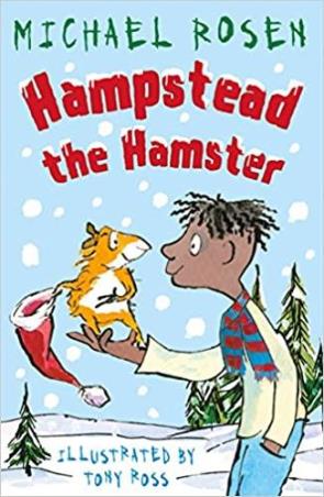 Book cover number 1 for Hampstead The Hamster written by Michael Rosen published by Andersen Press
