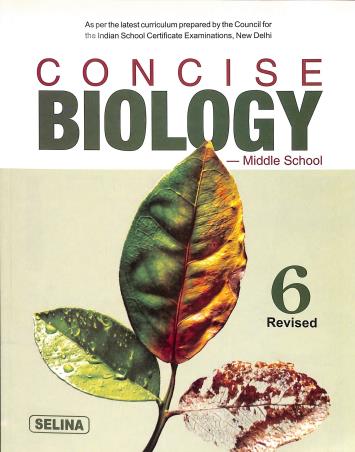 Book cover number 1 for Concise Biology Middle School 6 (Revised) written by K. K. Gupta published by Selina Publishers