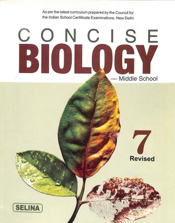 Book cover number 1 for Concise Biology Middle School 7 (Revised) written by K. K. Gupta published by Selina Publishers