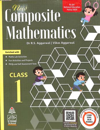 Book cover number 1 for New Composite Mathematics Class 1 (NEP 2020) written by R. S. Aggarwal, Vikas Aggarwal published by S. Chand Publishing