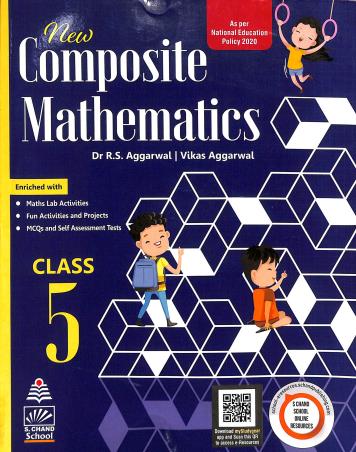 Book cover number 1 for New Composite Mathematics Class 5 (NEP 2020) written by R. S. Aggarwal, Vikas Aggarwal published by S. Chand Publishing
