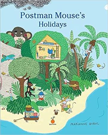 Book cover number 1 for Postman Mouse's Holidays written by Marianne Dubuc published by Tota books
