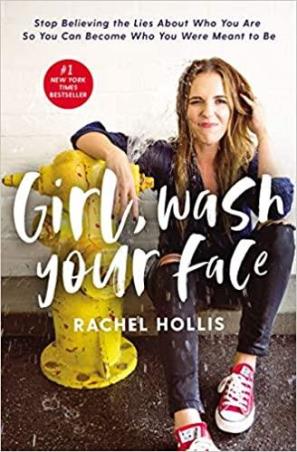 Book cover number 1 for Girl, Wash Your Face written by Rachel Hollis published by Harper Collins Publishers