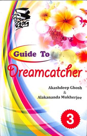 Book cover number 1 for Guide To Dreamcatcher 3 written by Akashdeep Ghosh, Alakananda Mukherjee published by New Boipatra