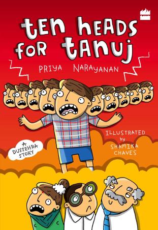 Book cover number 1 for Ten Heads For Tanuj written by Priya Narayanan published by Harper Collins Publishers