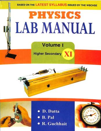 Book cover number 1 for Physics Lab Manual Volume 1 Class-11 written by D. Datta, B. Pal, R. Guchhait published by Publishing Syndicate