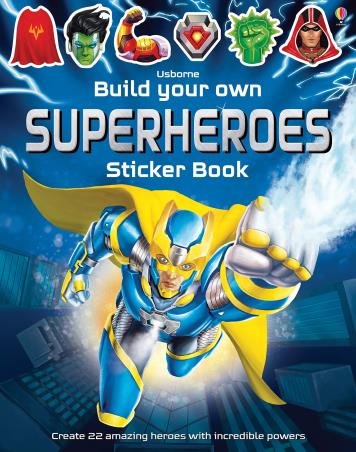 Book cover number 1 for Build Your Own Superheroes Sticker Book written by Simon Tudhope published by Usborne