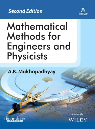Book cover number 1 for Mathematical Methods For Engineers And Physicists written by A. K. Mukhopadhyay published by Dreamtech Press