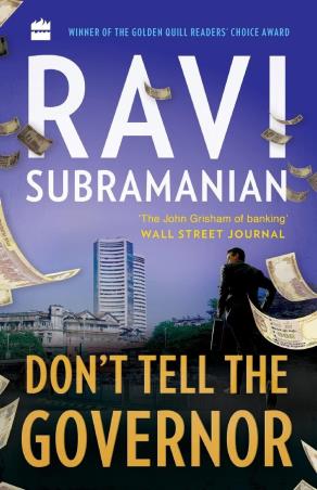 Book cover number 1 for Don't Tell The Governor written by Ravi Subramanian published by Harper Collins Publishers
