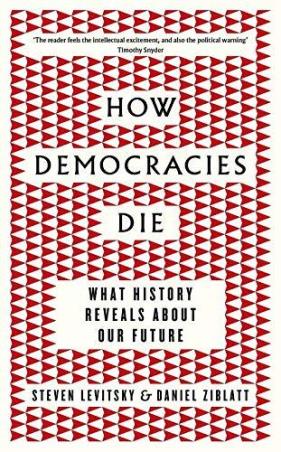 Book cover number 1 for How Democracies Die : What History Reveals About Our Future written by Steven Levitsky, Daniel Ziblatt published by Viking