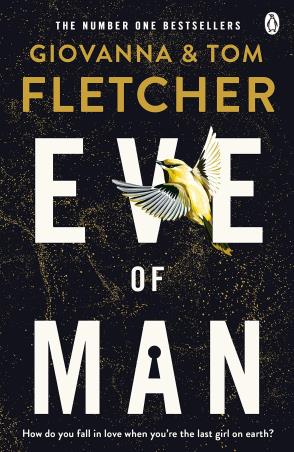 Book cover number 1 for Eve Of Man written by Tom Fletcher, Giovanna Fletcher published by Penguin Books