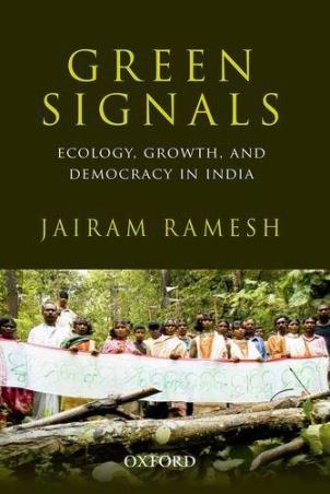 Book cover number 1 for Green Signals : Ecology, Growth, And Democracy In India written by Jairam Ramesh published by Oxford University Press