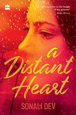 Book cover number 1 for A Distant Heart written by Sonali Dev published by Harper Collins Publishers