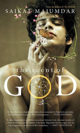 Book cover number 1 for The Scent Of God written by Saikat Majumdar published by Simon & Schuster